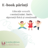 Ebook - educatie sexuala - educatie parentala - educatie copii -